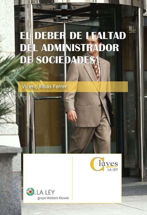 El deber de lealtad del administrador de sociedades