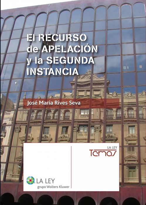El recurso de apelación y la segunda instancia