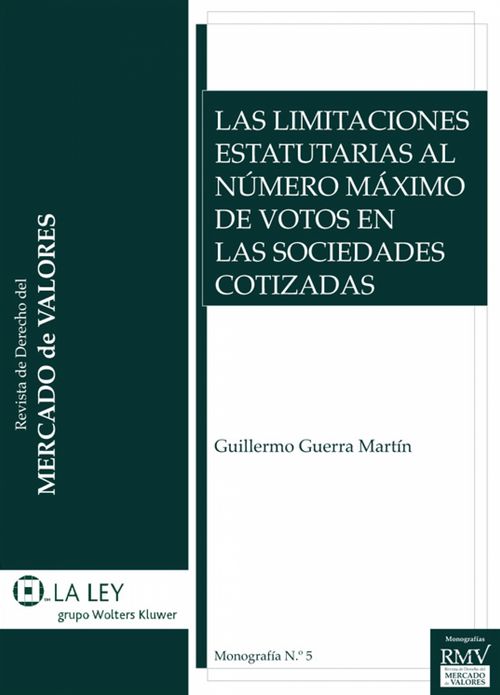 Las limitaciones estatutarias al número máximo de votos en las sociedades cotizadas
