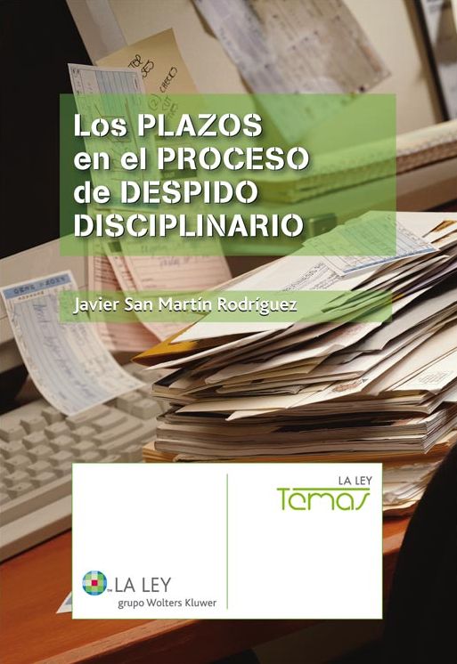 Los plazos en el proceso de despido disciplinario