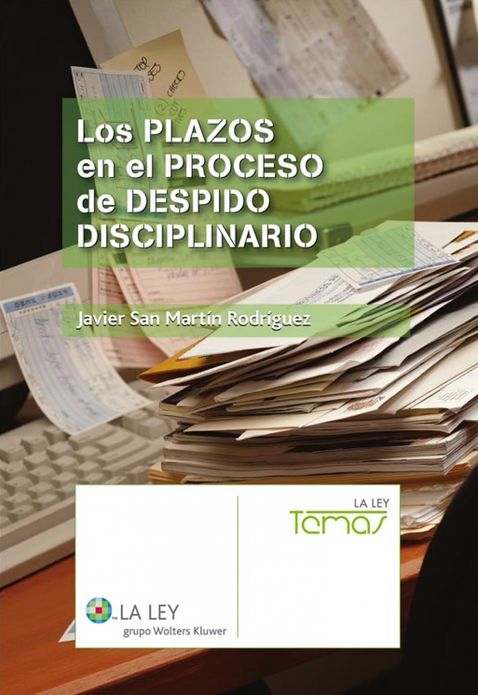 Los plazos en el proceso de despido disciplinario