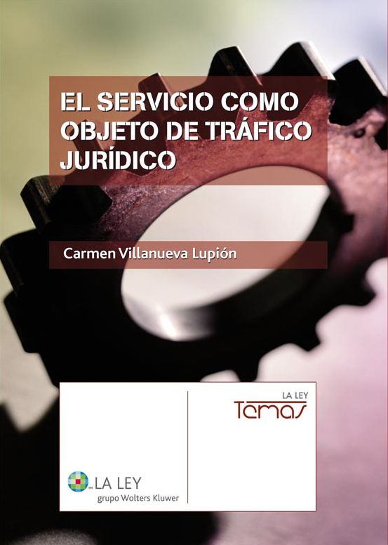El servicio como objeto de tráfico jurídico