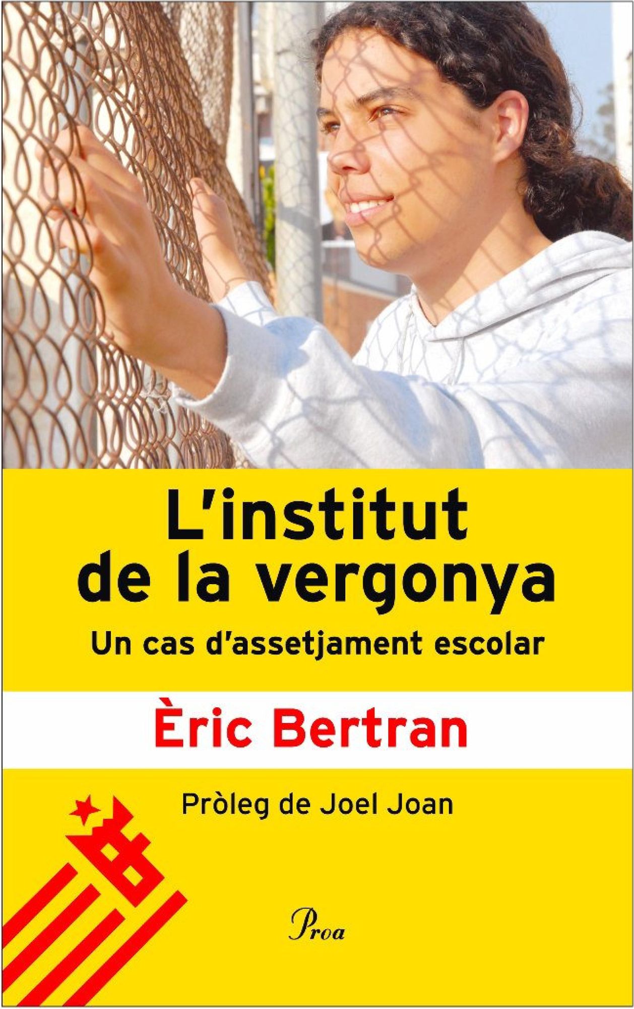 L'institut de la vergonya.: Un cas d'assetjament escolar