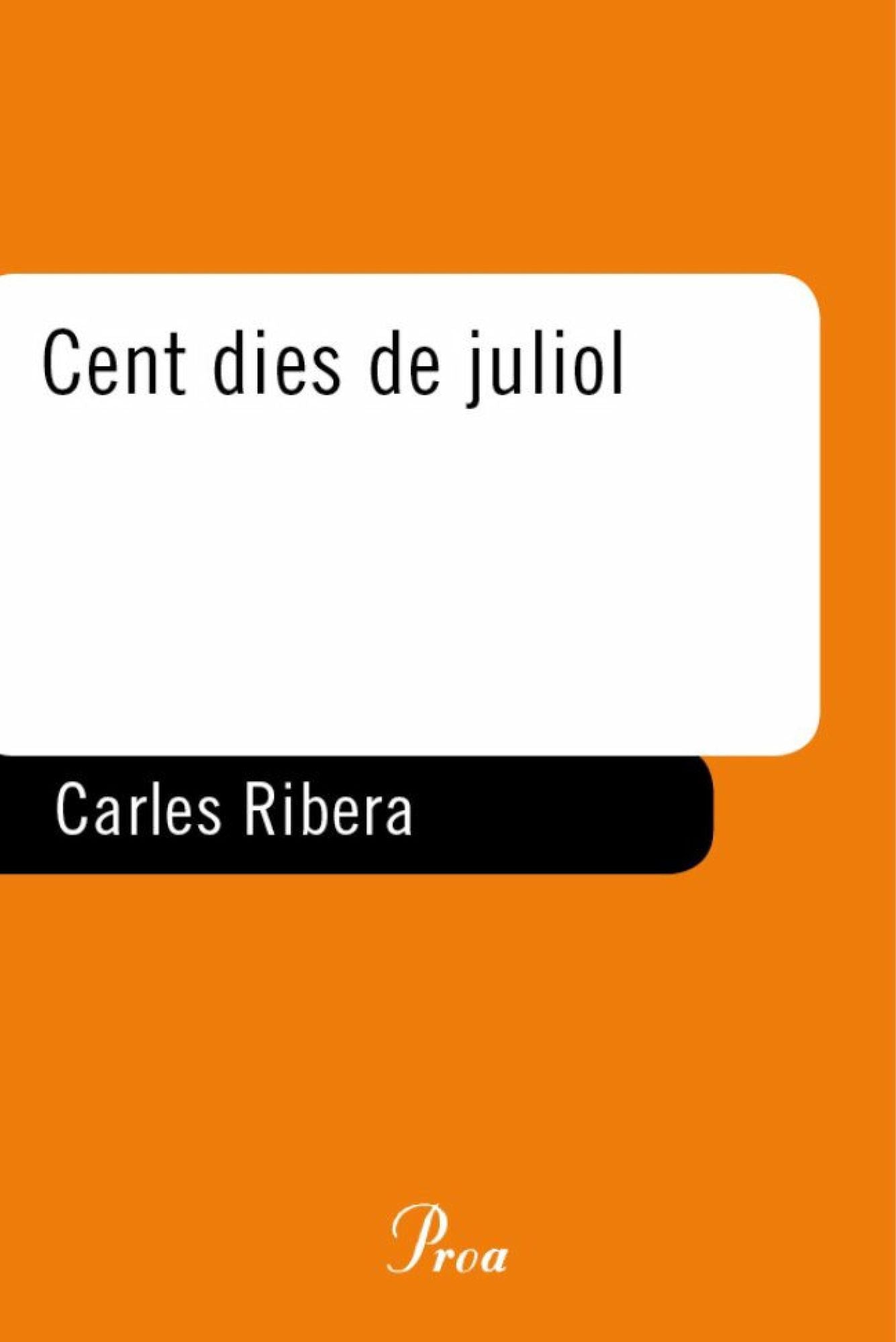 Cent dies de juliol.: Un testimoni de la revolució llibertària