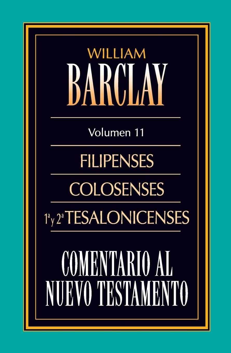 Comentario al N.T. Vol 11 - Fil, Col, Tes