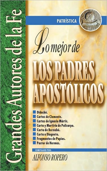 Lo mejor de los Padres Apostolicos
