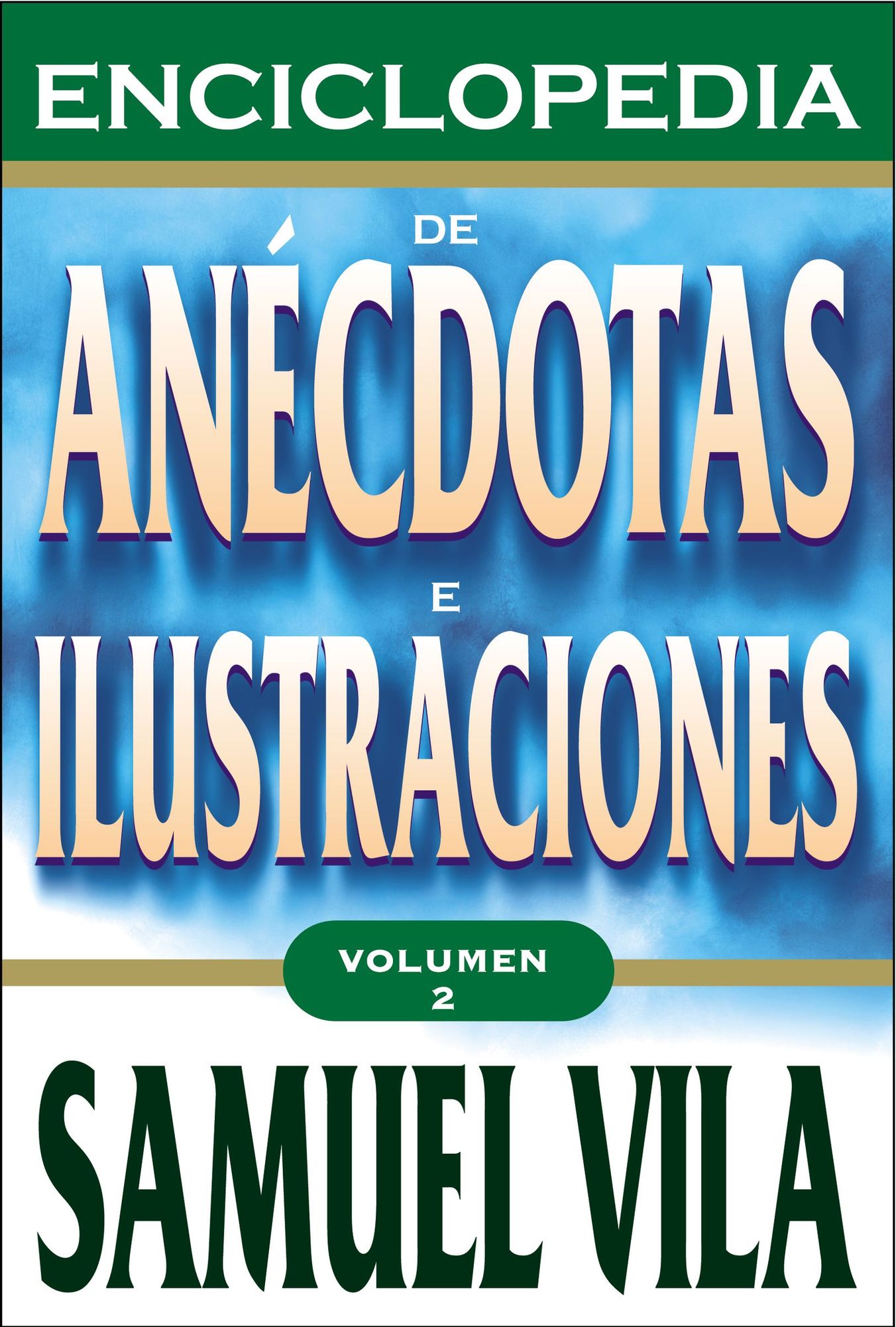 Enciclopedia de anecdotas vol. 2