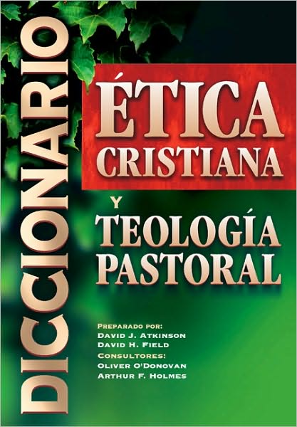 Diccionario Etica Cristiana Y Teologia Pastoral/ New Dictionary of Christian Ethics and Pastoral Theology
