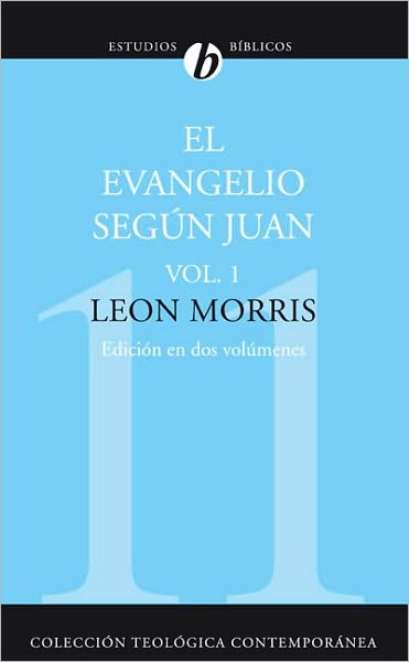 Evangelio segun Juan, El, Vol. 1