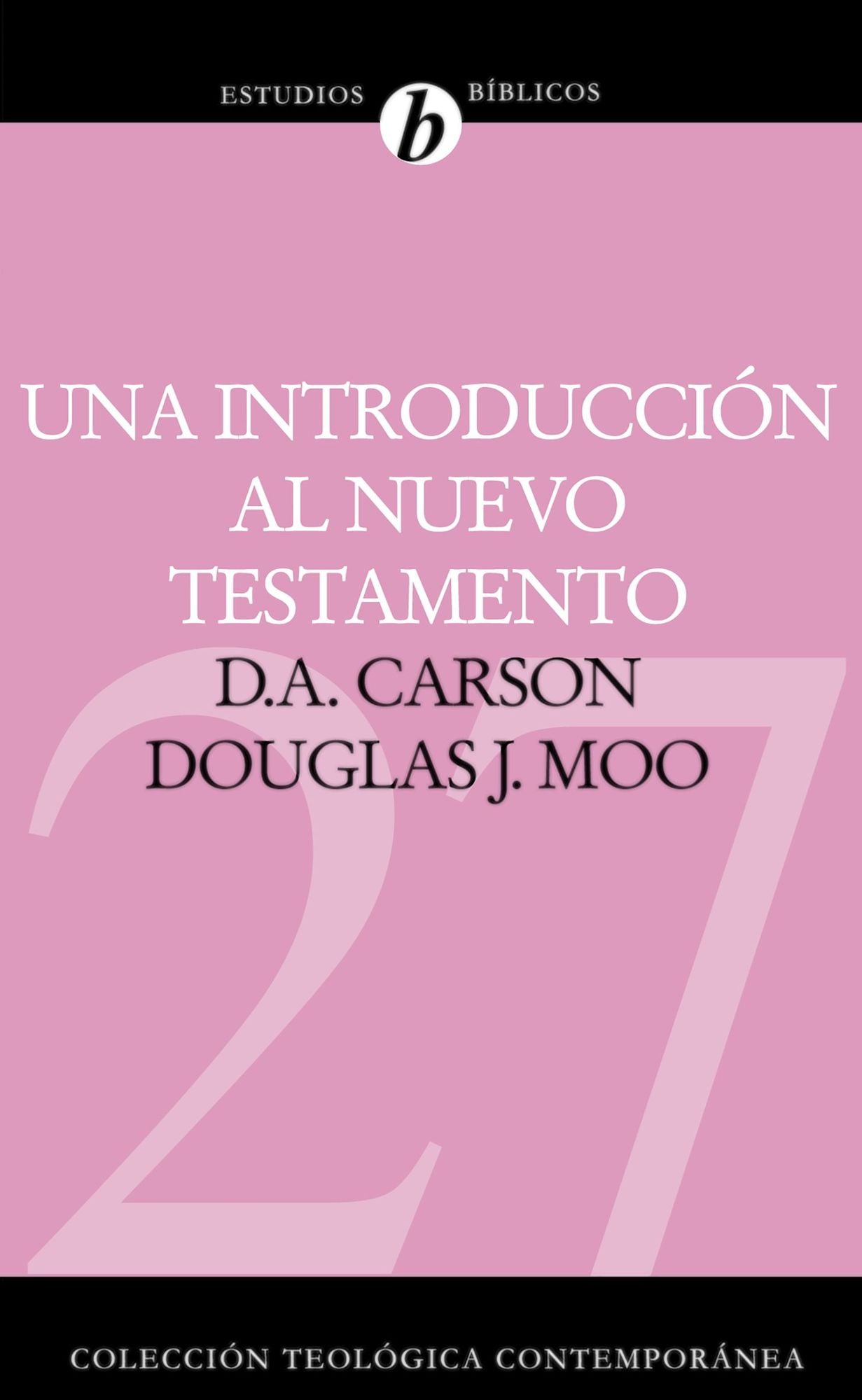 Una introcuccion al Nuevo Testamentoa