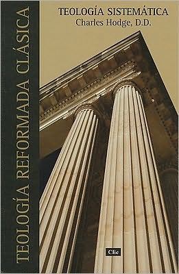 Teologia Sistematica de Charles Hodge