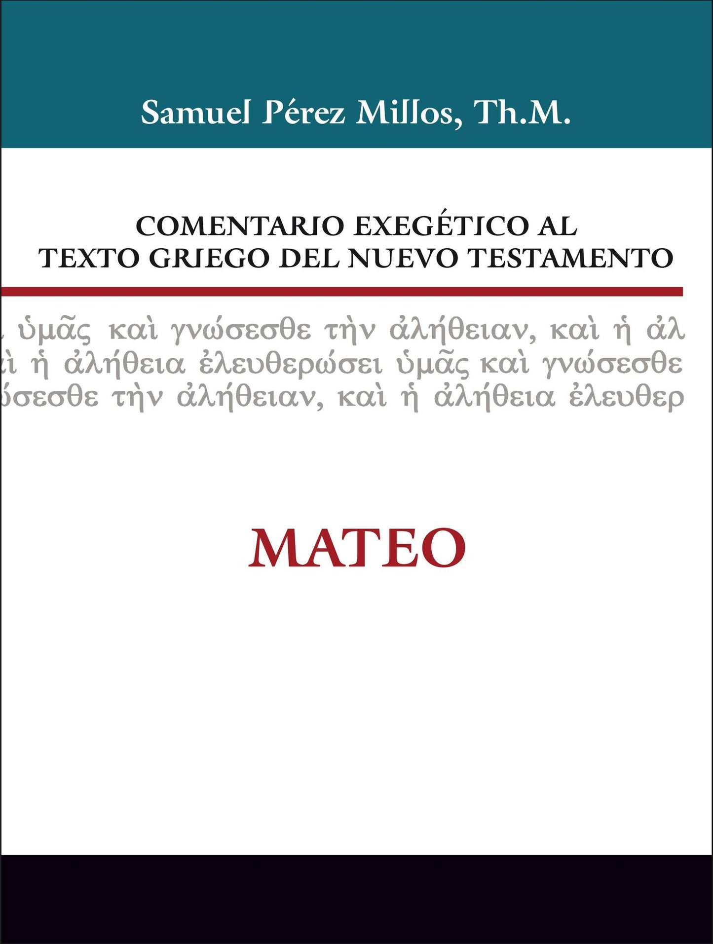 Comentario Biblico Exegetico Al Texto Griego del Nuevo Testamento Vol. 2, Mateo