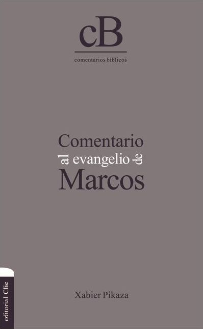 Comentario Al Evangelio de Marcos