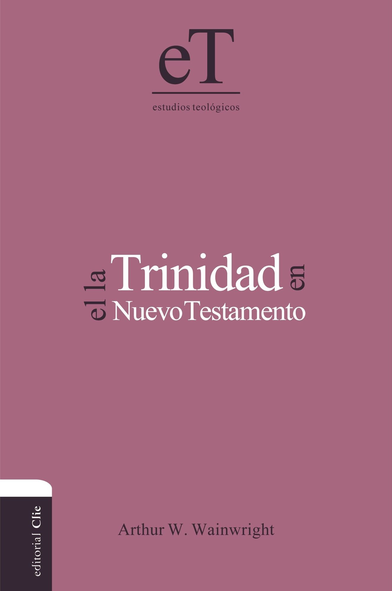 La Trinidad En El Nuevo Testamento