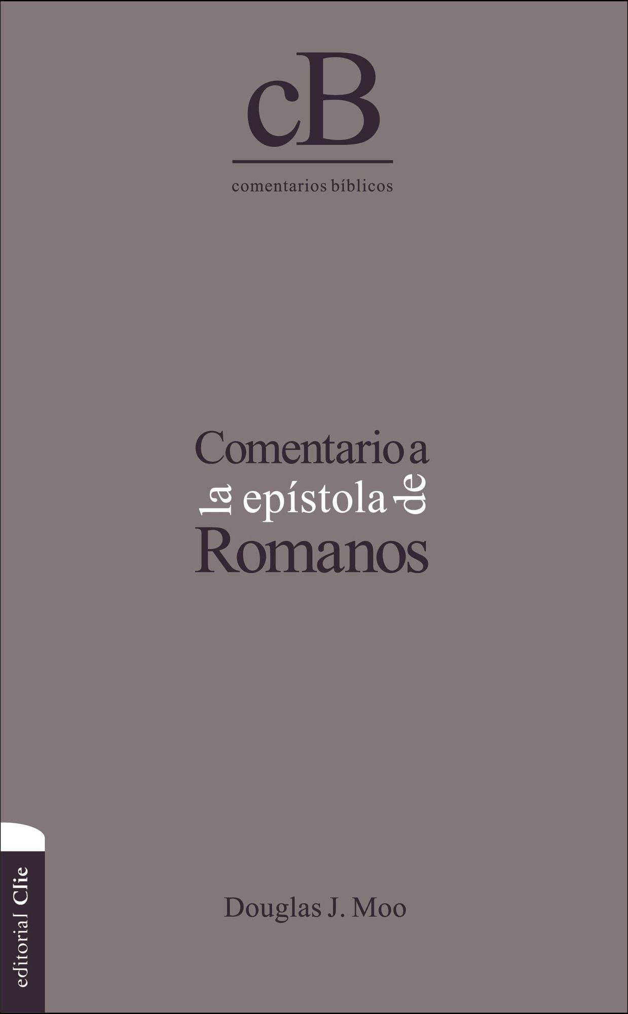 Comentario a la Epï¿½stola de Romanos