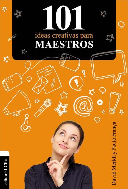 101 Ideas creativas para maestros