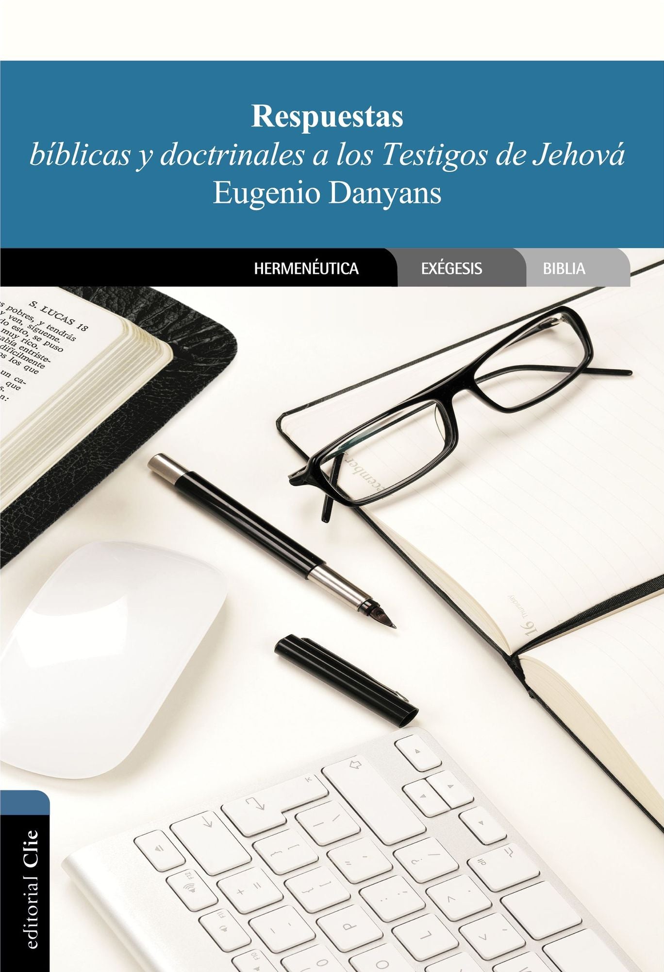 Respuestas biblicas y doctrinales a los testigos de Jehova
