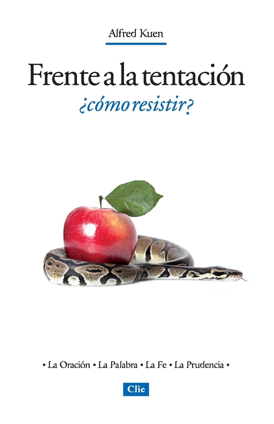 Frente a la Tentaciï¿½n, ï¿½Cï¿½mo Resistir?