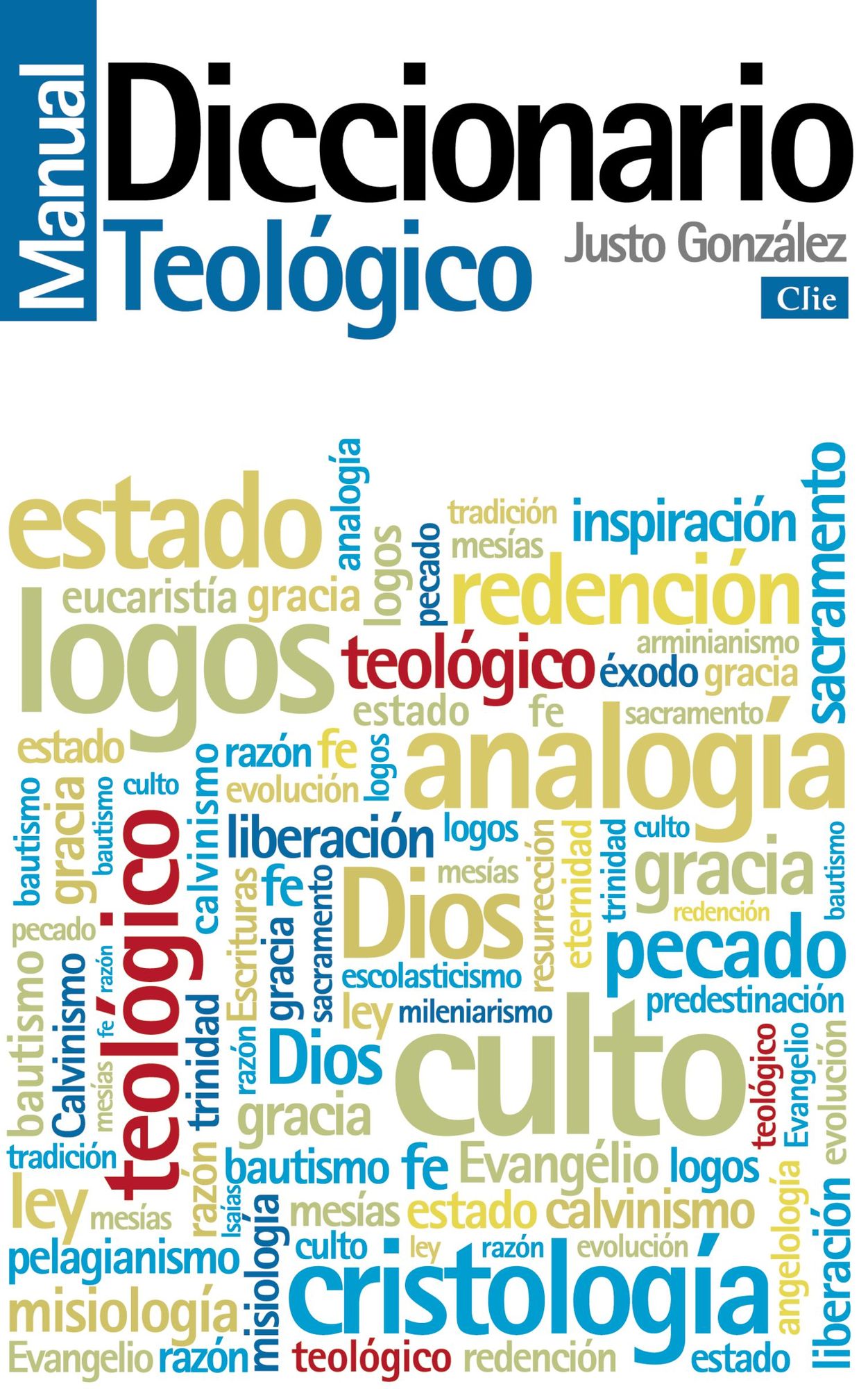 Diccionario Manual TeolÃ¯Â¿Â½gico: TeologÃ¯Â¿Â½a PrÃ¯Â¿Â½ctica de la PredicaciÃ¯Â¿Â½n