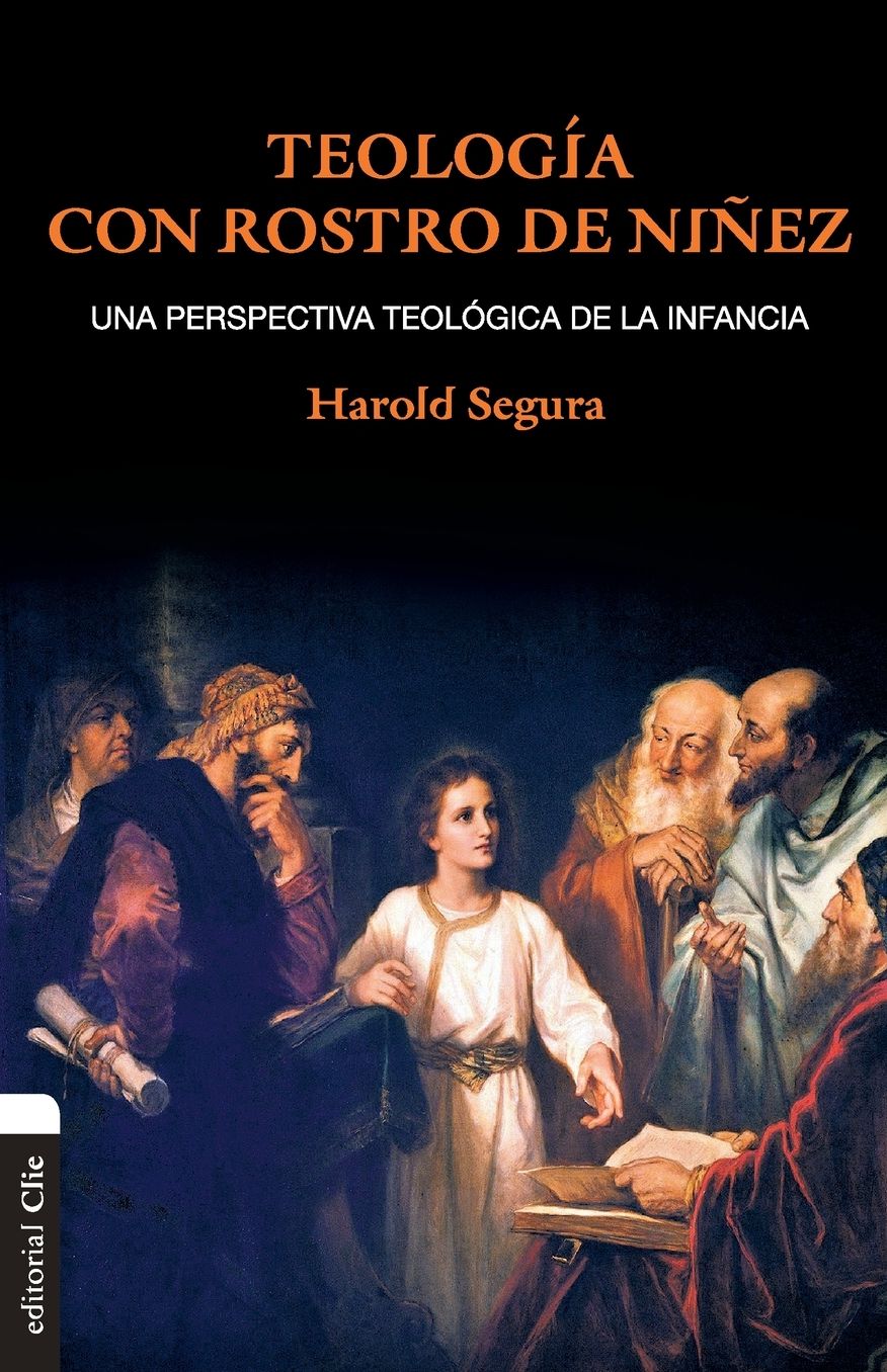 Teologï¿½a Con Rostro de Niï¿½ez: Una Perspectiva Teolï¿½gica de la Infancia