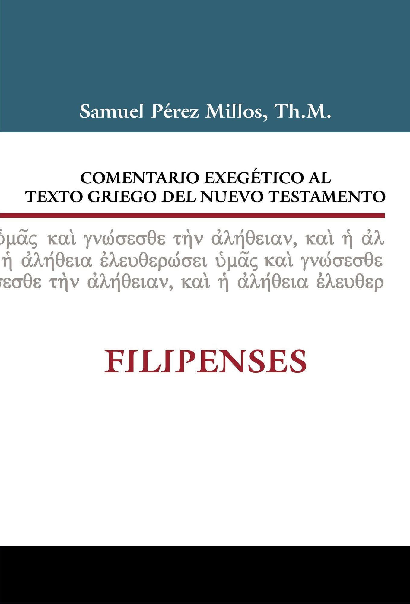 Comentario Exegï¿½tico Al Texto Griego del N.T. - Filipenses