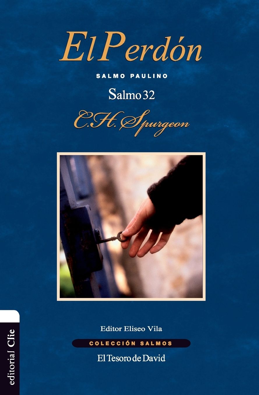 El Perdï¿½n: Salmo Paulino. El Salmo 32