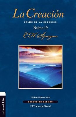 La Creaciï¿½n: Salmo de la Creaciï¿½n. El Salmo 19