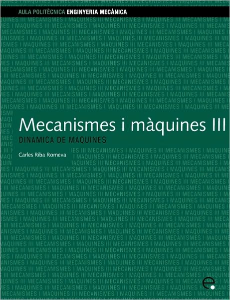 Mecanismes i m quines III. Din mica de m quines