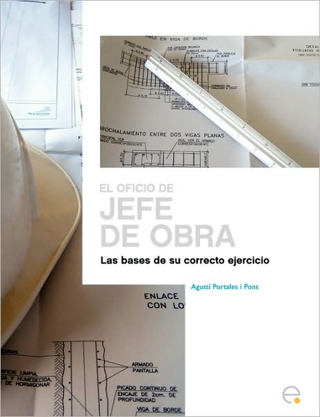 El Oficio Del Jefe De Obra