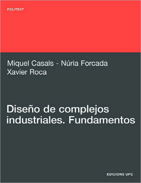 Dise O De Complejos Industriales. Fundamentos