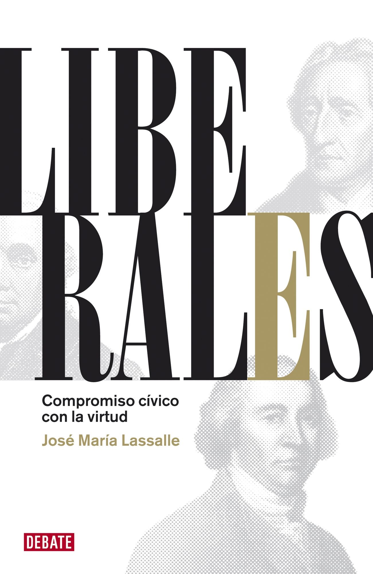 Liberales: Compromiso cívico con la virtud