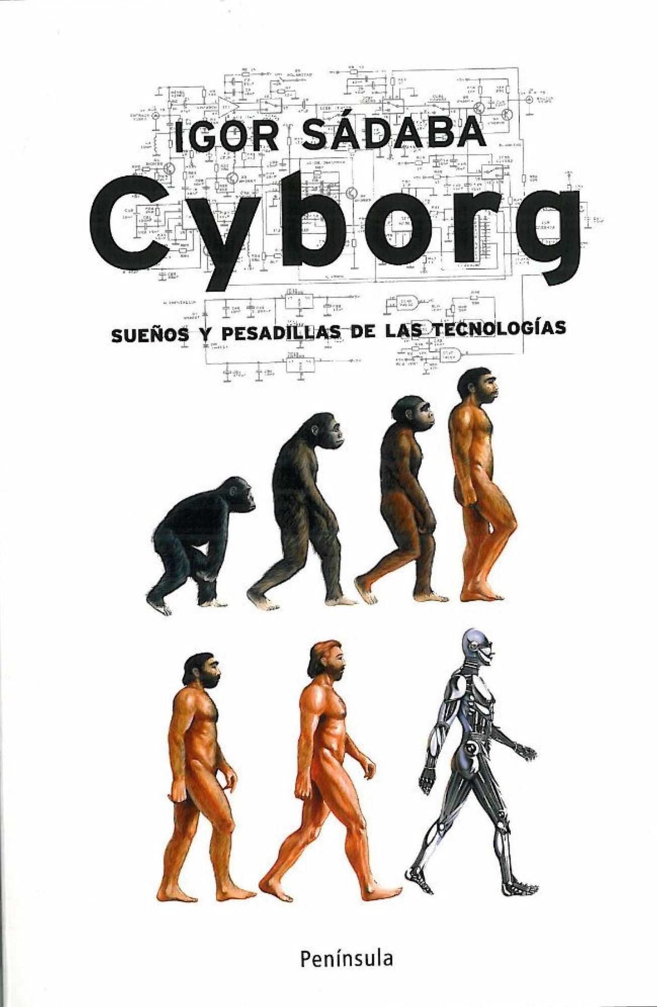Cyborg: Sueños y pesadillas de las tecnologías