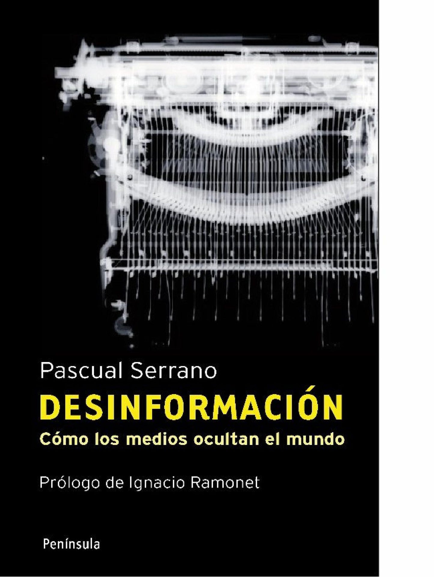 Desinformación: Cómo los medios ocultan el mundo