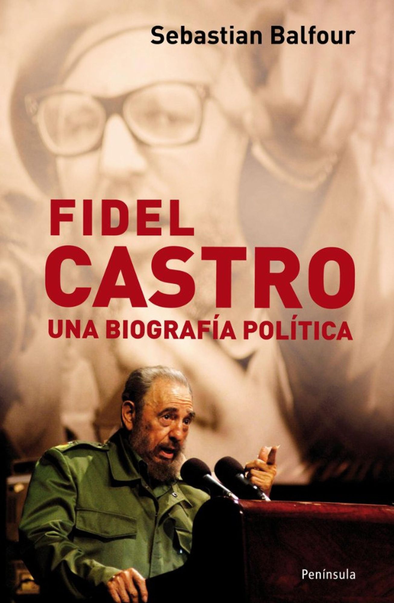 Fidel Castro: Una biografía política