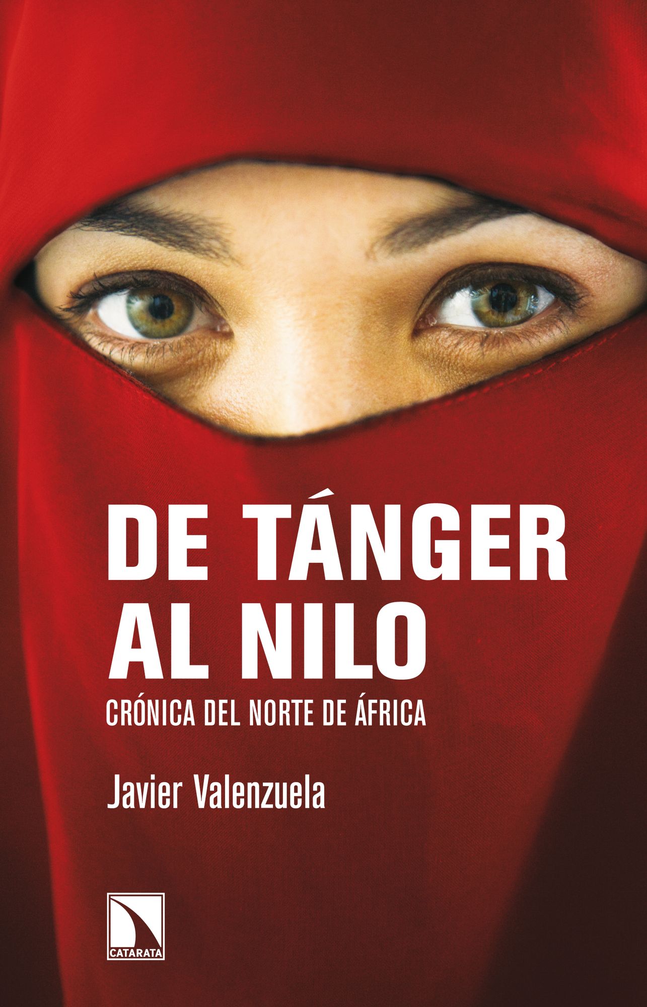 De Tánger al Nilo: Crónica del norte de África