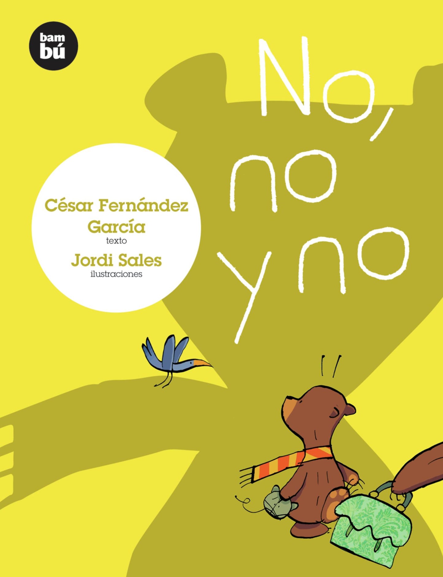 No, no y no
