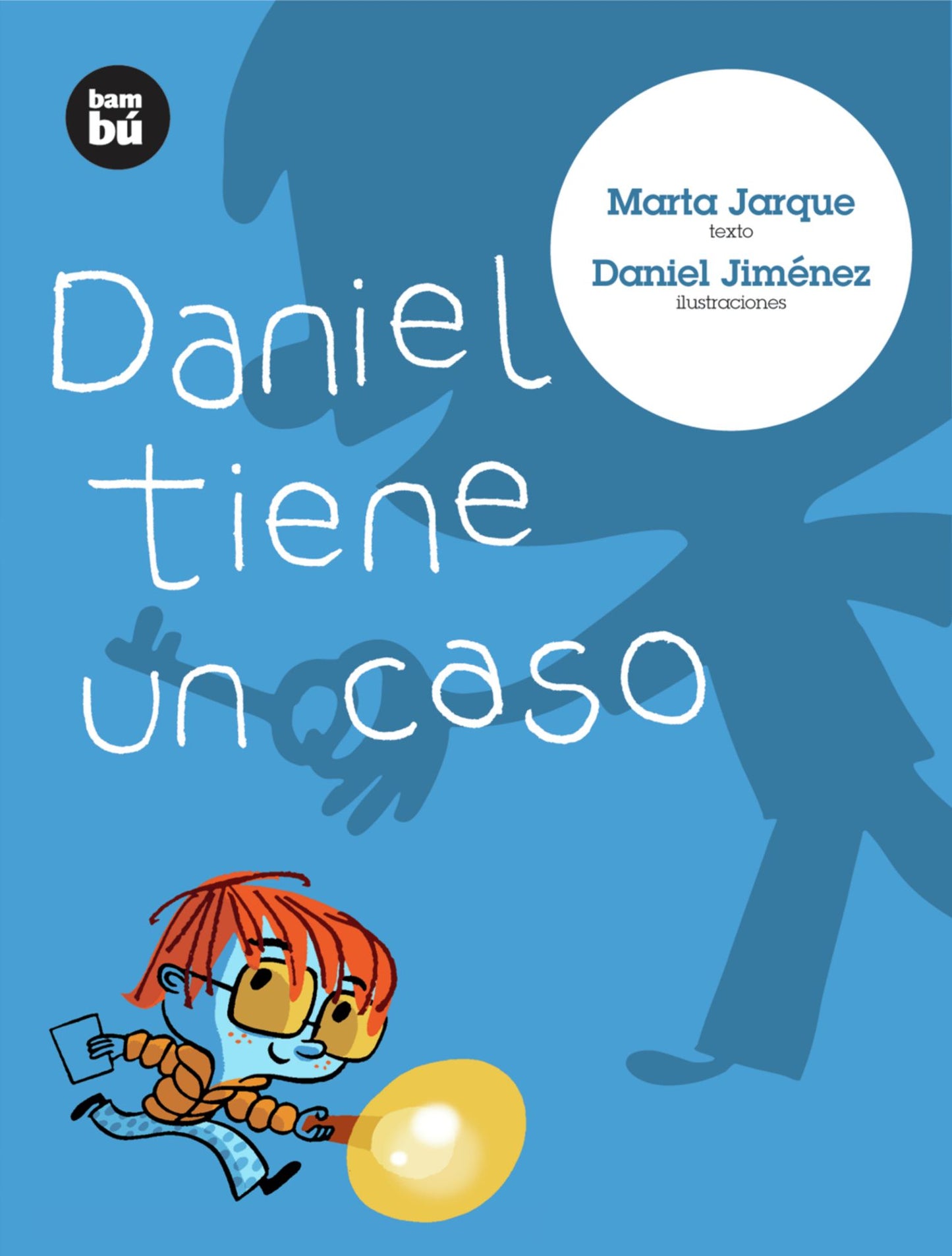 Daniel tiene un caso