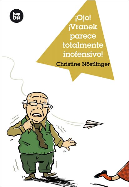 Ojo! Vranek parece totalmente inofensivo!