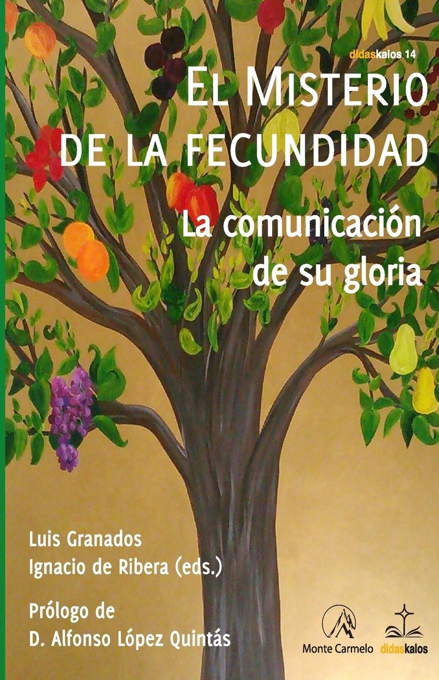 El misterio de la fecundidad: La comunicaci n de su gloria
