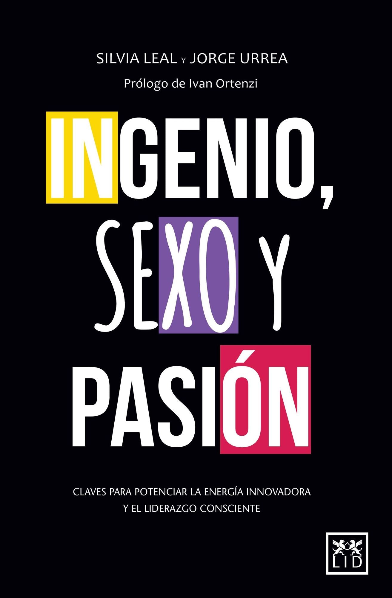 Ingenio, sexo y pasion