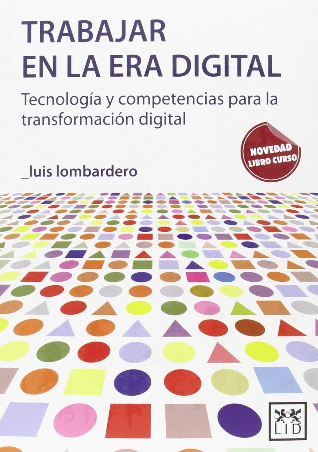 Trabajar en la era digital: Tecnologia y competencias para la transformacion digital