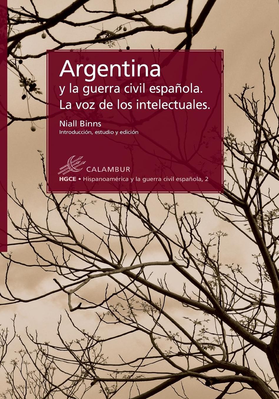 Argentina y la guerra civil española. La voz de los intelectuales