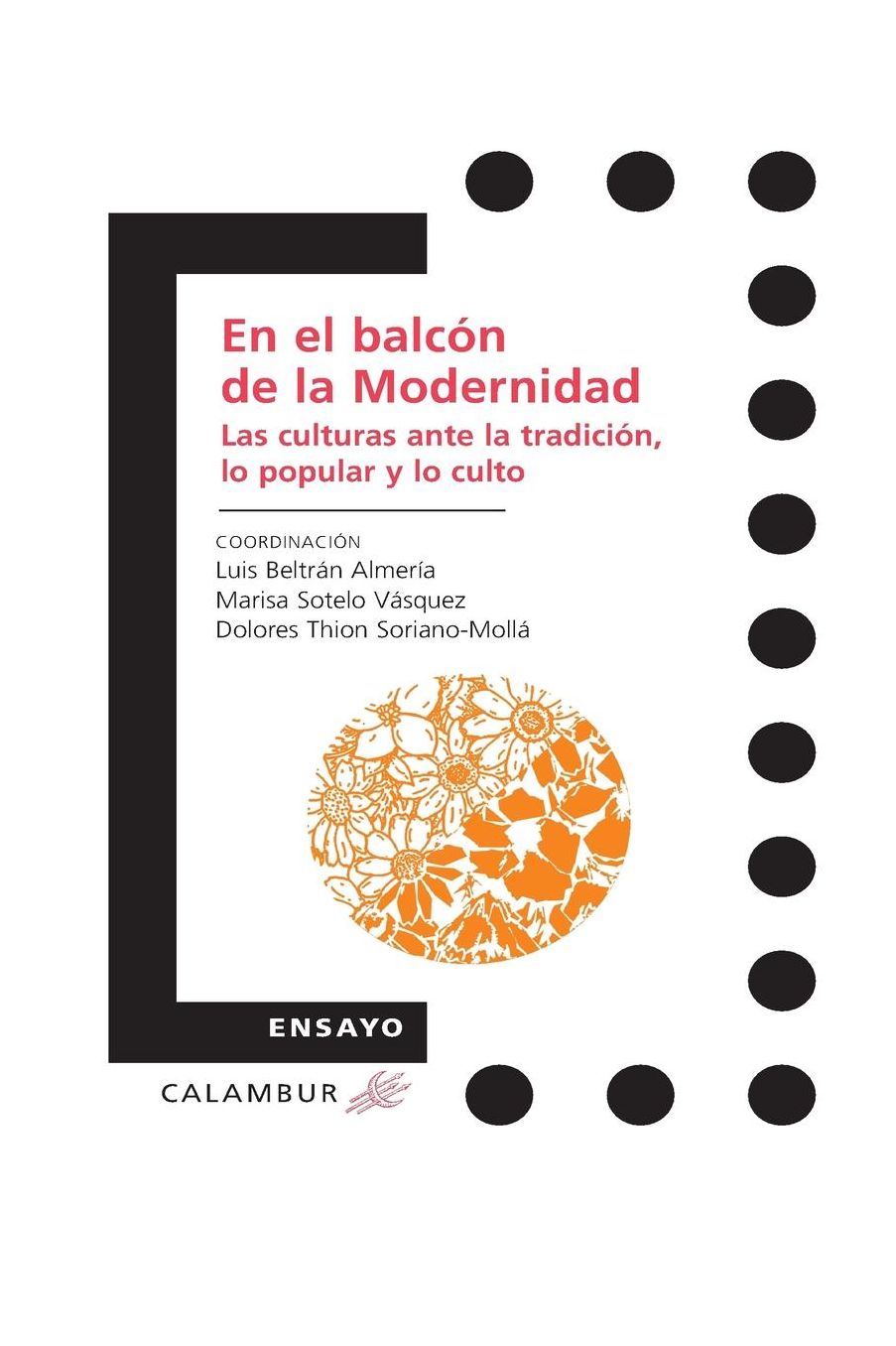 En el balcón de la Modernidad: Las culturas ante la tradición, lo popular y lo culto