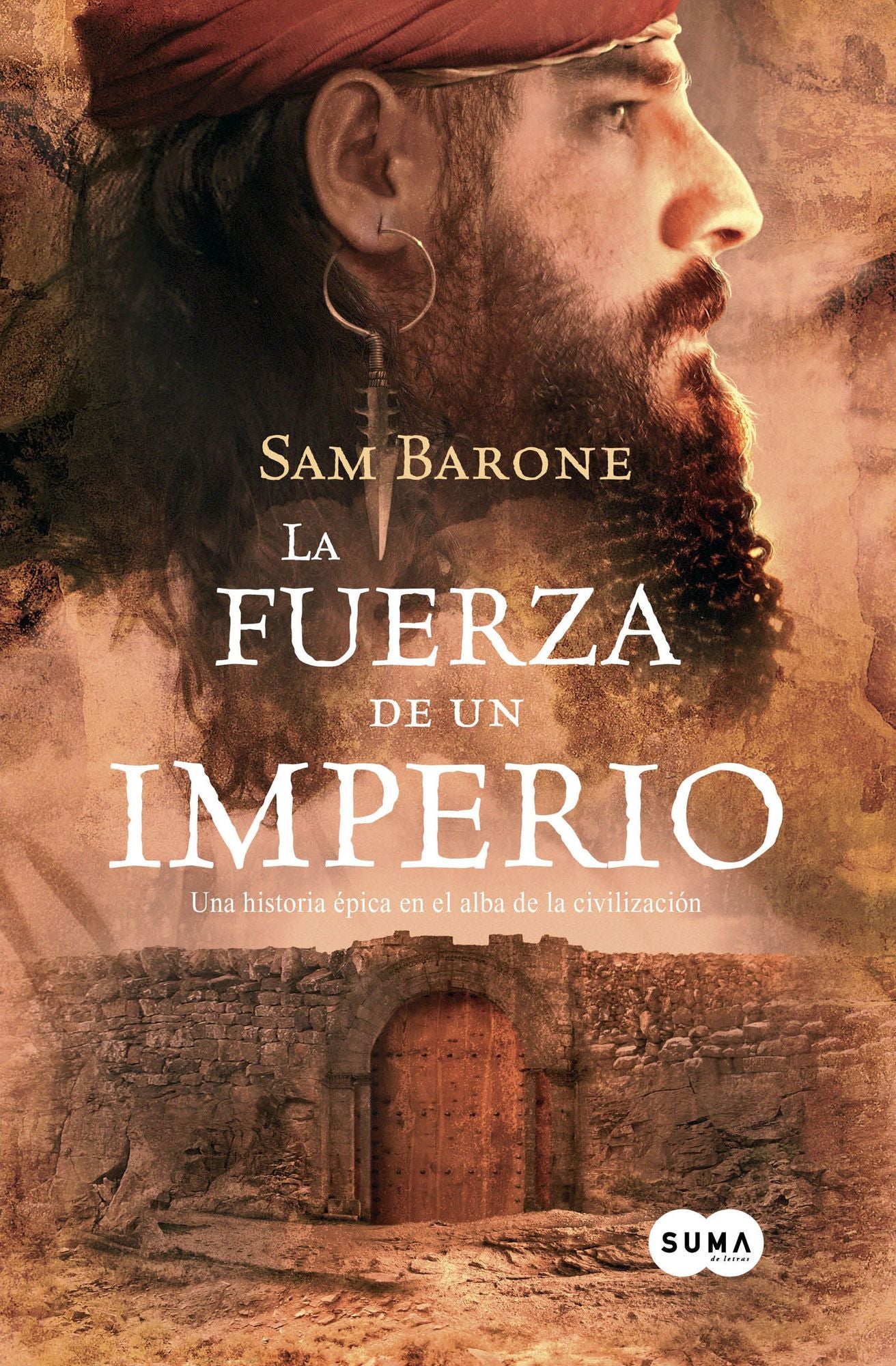 La fuerza de un imperio: Una historia épica en el alba de la civilización