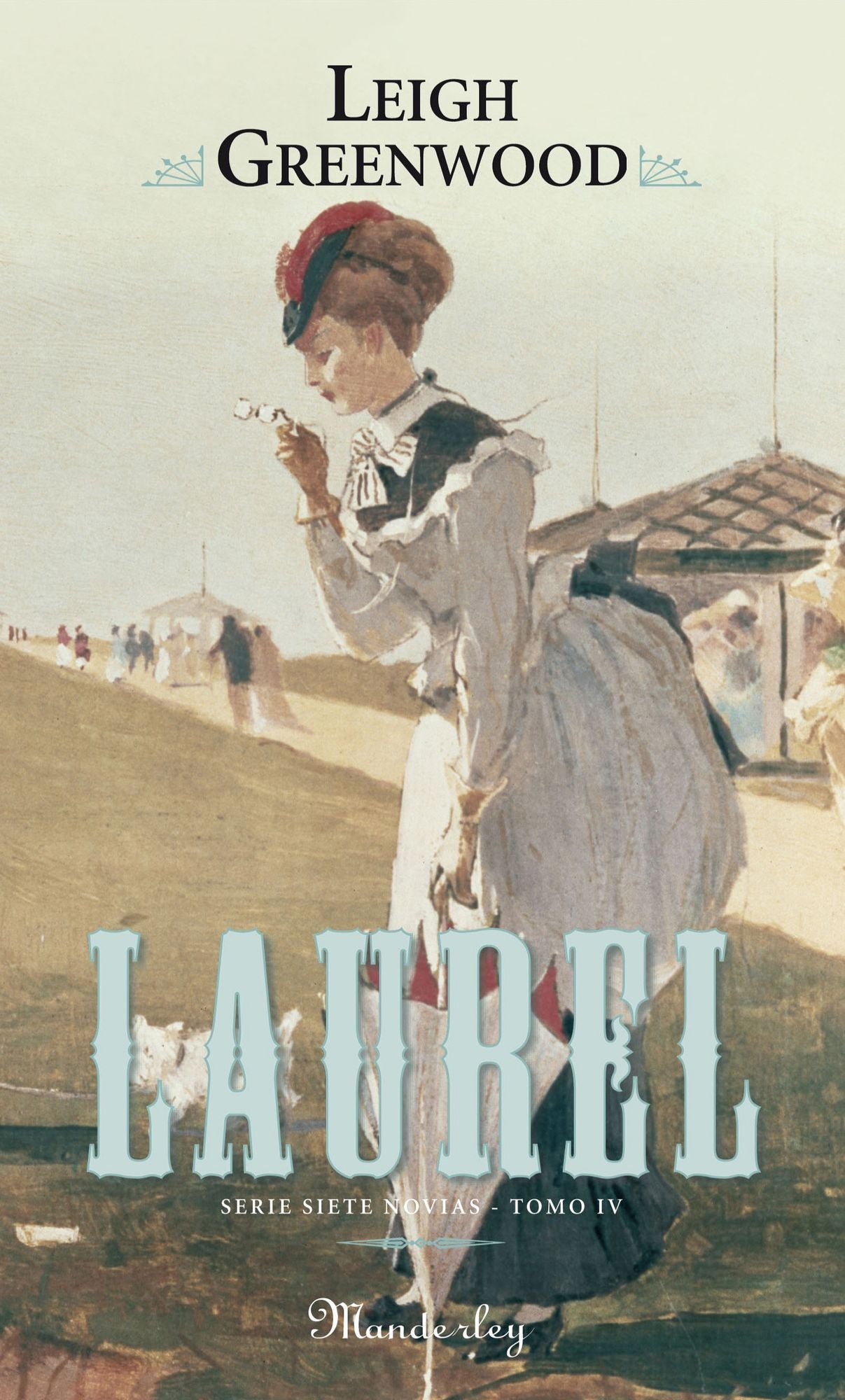 Laurel (Siete novias IV): (Serie Siete Novias IV)