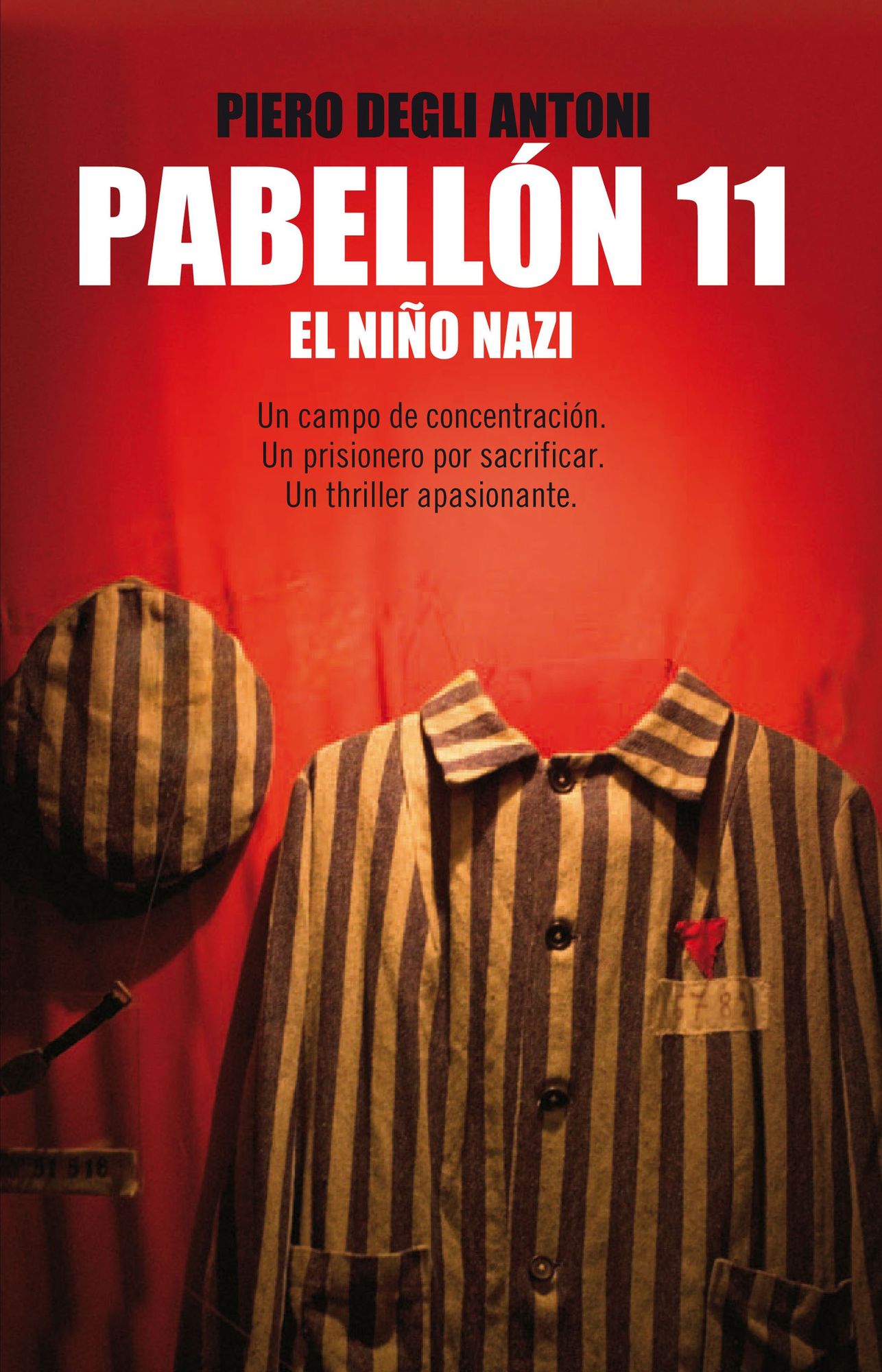 Pabellón 11: Un campo de concentración. Un prisionero por sacrificar. Un thriller apasionante
