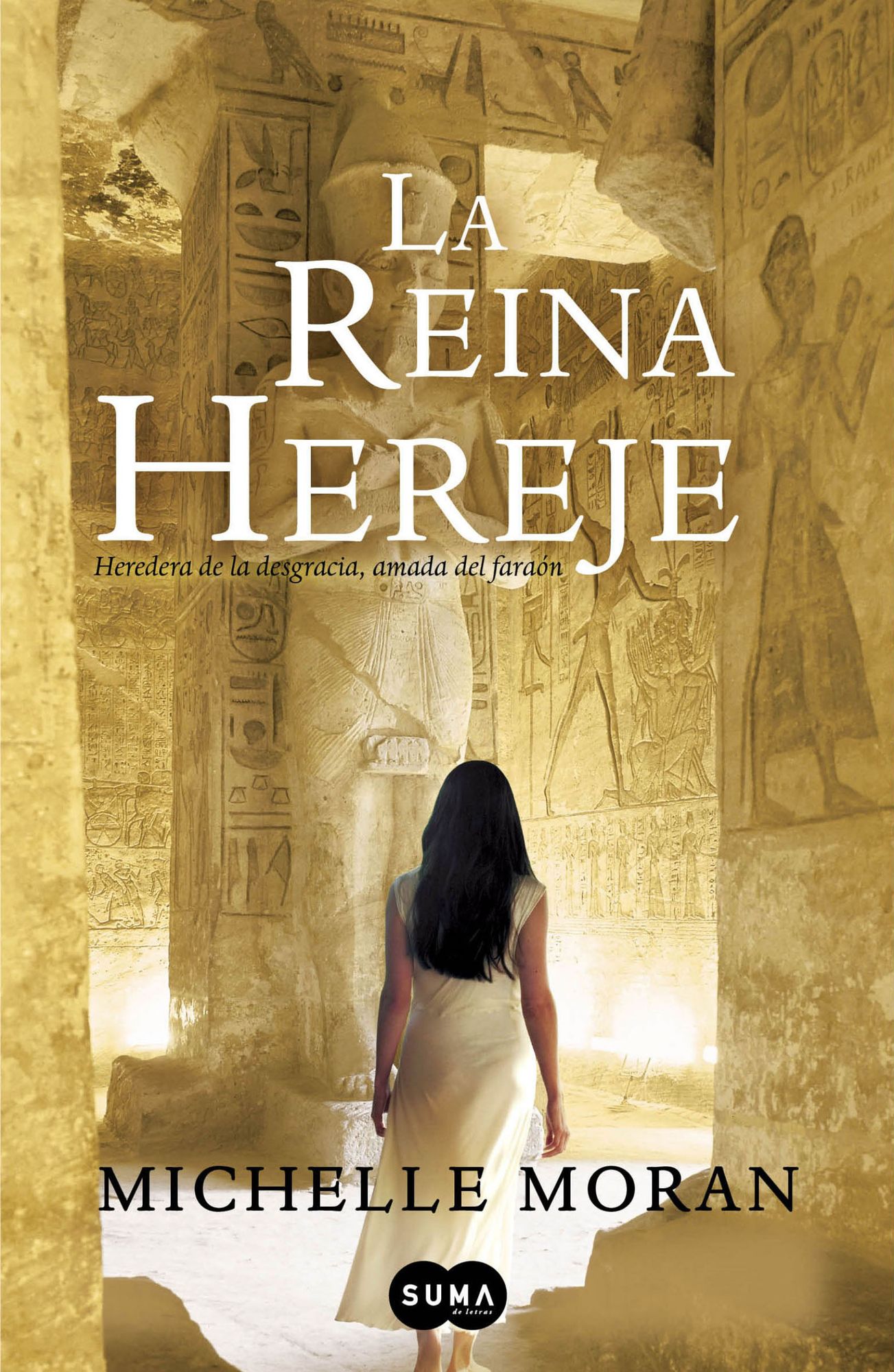 La reina hereje: Heredera de la desgracia, amada del faraón
