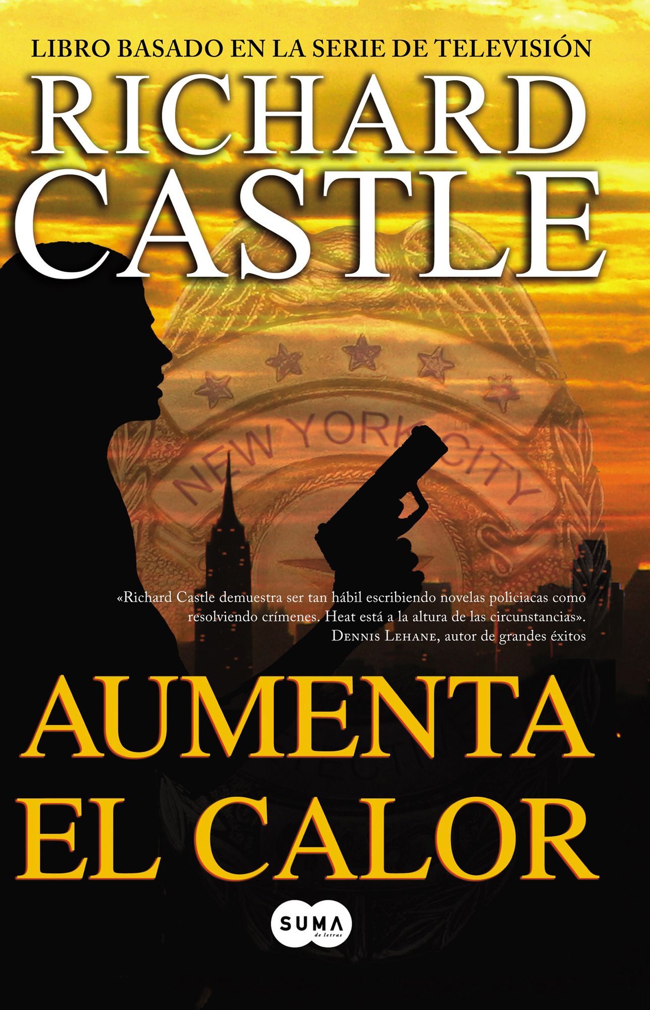 Aumenta el calor (Serie Castle 3): Libro basado en la serie de televisión