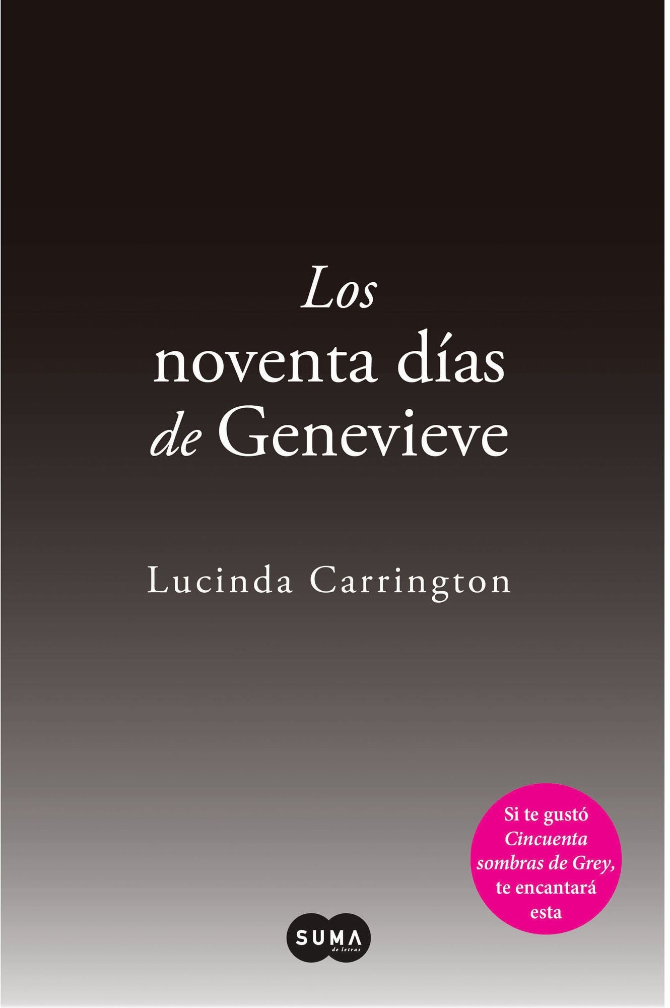 Los noventa días de Genevieve: Una oscura y sensual historia de amor y obsesión