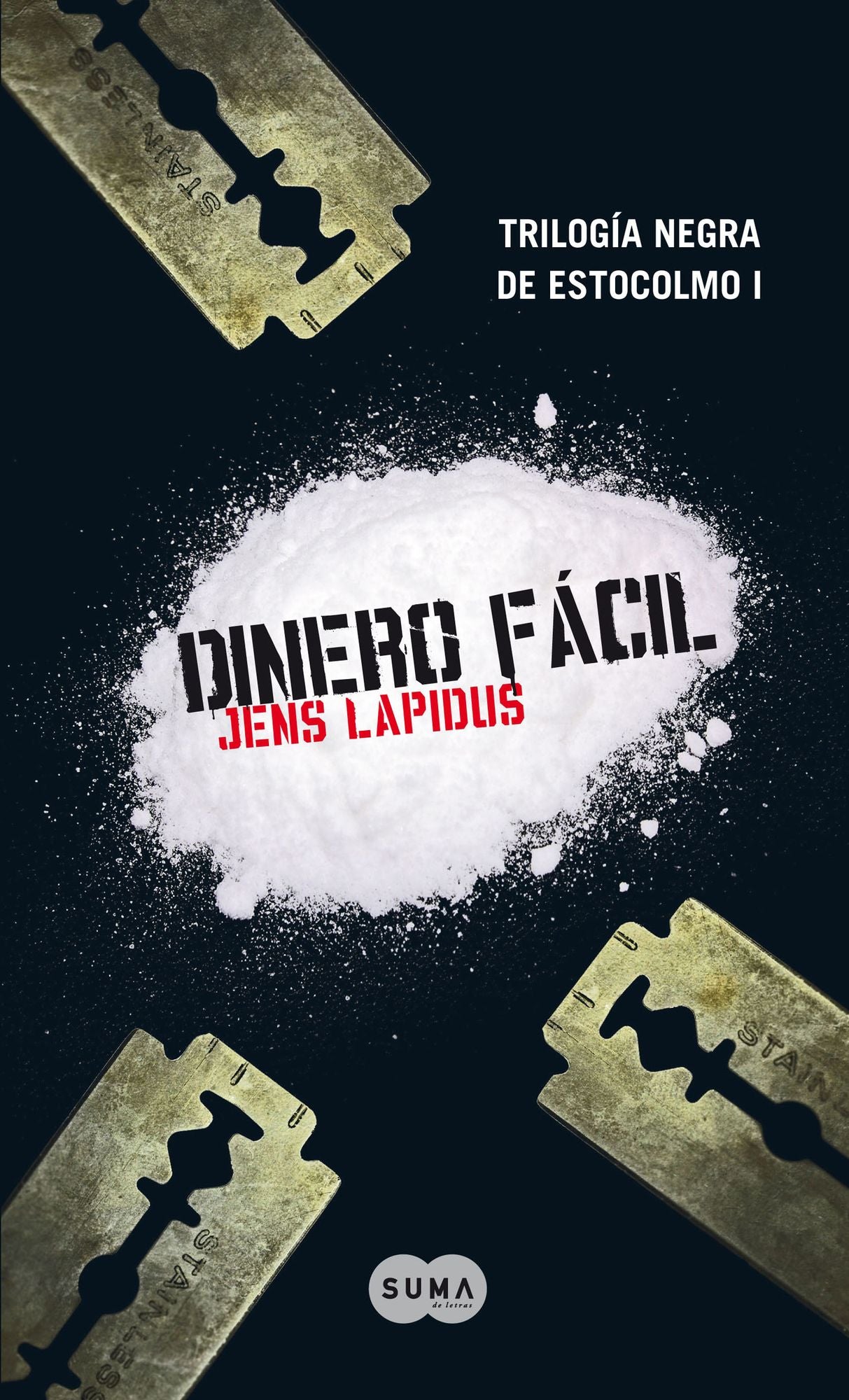 Dinero fácil (Trilogía negra de Estocolmo 1)
